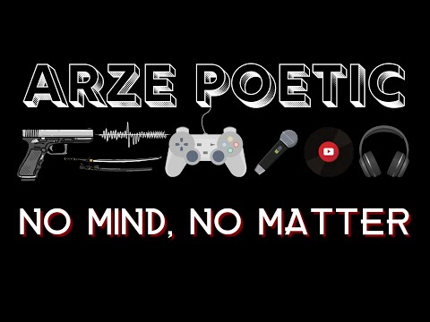 No Mind, No Matter | Arze Poetic