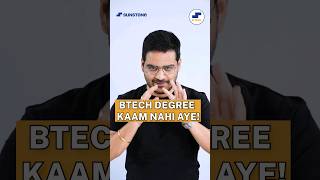 BTech Degree Kaam Nahi Aye!  BUT👆 #shorts #youtubeshorts #btechjobs