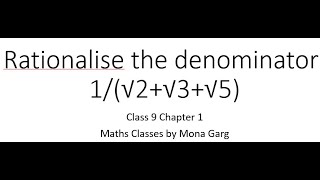 Class 9th Maths Chapter 1 Rationalisation denominator with 3terms CBSE