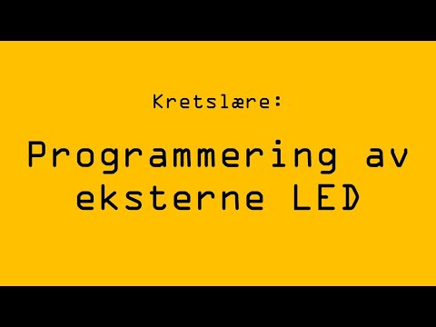 Kretslære: Programmering av eksterne LED