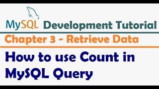 How to use Count in MySQL Query - MySQL Developer Tutorial | MySQL Tutorial for Beginners