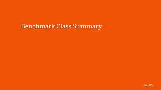 Benchmark Class Summary