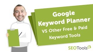 Google Keyword Planner VS Other Free & Paid Keyword Tools (Full Tutorial)