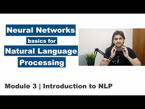 Neural Networks basics for Natural Language Processing | Module 3 - Introduction to NLP