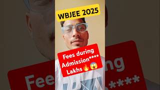 WBJEE 2025 Admission FEES *** LAKHS through Counselling🔴#wbjee2025 #shortsfeed #shorts