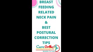 Breast feeding related Neck Pain & Easy Postural Correction#shorts