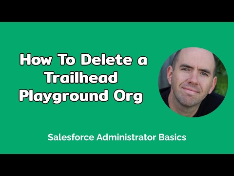 How To Delete A Salesforce Trailhead Playground Org (1 min)