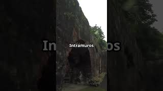 Intramuros: A Journey Through Time