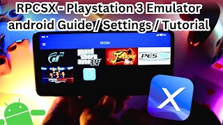 RPCSX - Playstation 3 Emulator android Setup Guide / Settings / Tutorial