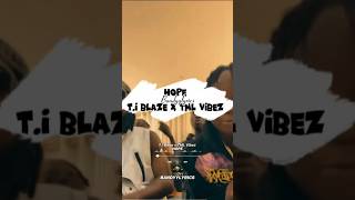 T.I Blaze x TML Vibez - Hope 🎧🔥🎶 #music #lyrics #subscribeformore