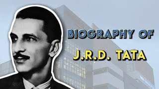 Biography of J.R.D. Tata