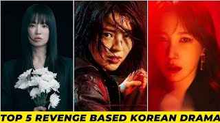 Top 5 Revenge Based Korean Drama || #kdrama