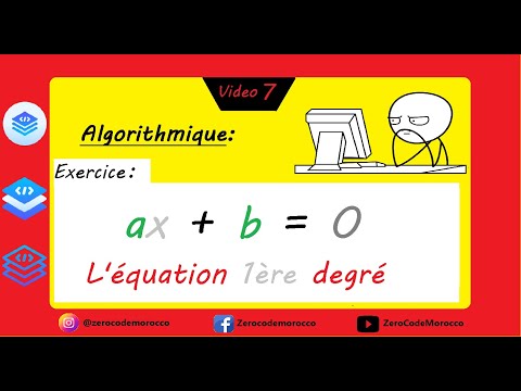 Algorithmique #9 : L'équation 1ère degré  (ax+b=0) [darija]