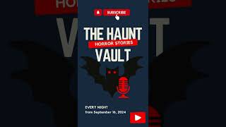 The Haunt Vault channel Premiere