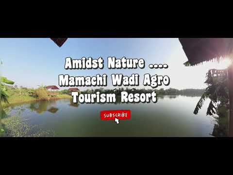 Mamachi Wadi Agro Tourism Resort