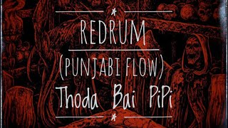 REDRUM (PUNJABI FLOW)(REMIX) | Thoda Bai PP | #punjabirap #hiphop