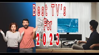 Top 5 TVs for 2023