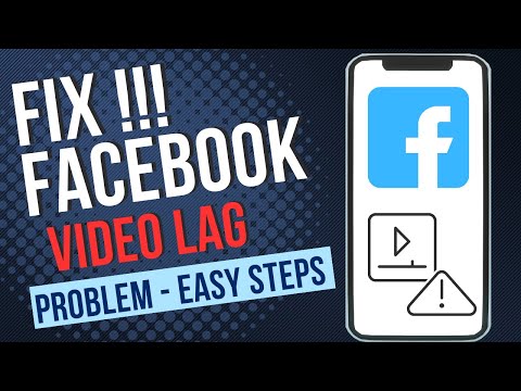 How To Fix Facebook Video Lag Problem