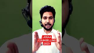 JOSAA Counselling 2023 Date || CSAB Counselling 2023 Date || AKTU JEE MAINS Counselling 2023