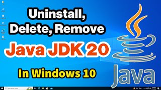 How to Completely Uninstall JAVA JDK 20 From Windows 10 PC or Laptop  Hindi