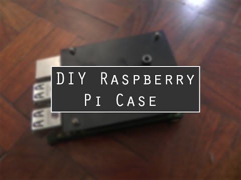 DIY Raspberry Pi 3 Case | raspberry pi case