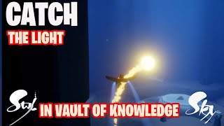 Catch The Light in Vault of Knowledge Sky Children of The Light Quest