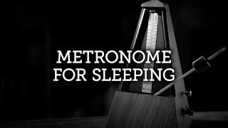 Metronome For Sleeping | 10 Hours | Black Screen | No Mid-Roll Ads |  For Sleep and Concentration