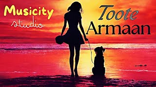 Tried the AI-Generated Song "Toote Armaan" suno ai song |