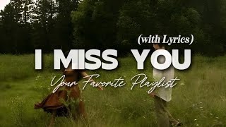 I Miss You - Heartfelt Love Song with Lyrics | English Romantic Song Playlist