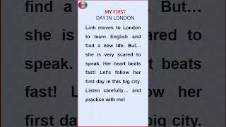 My First Day in London  #listeningenglish #learnenglish #EnglishSpeakingSkills