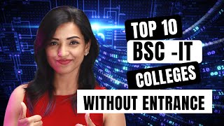 TOP 10 BSC IT COLLEGES IN MUMBAI WITHOUT ENTRANCE EXAM 2023