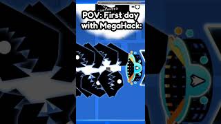 POV: First Day with MegaHack #geometrydash #gd #gmd #gdmemes #gaming #short #shorts #funny #viral