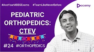 CTEV in Pediatric Orthopedics | By Dr. Renjith KR | Docemy 💜