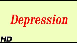 What is Depression?Causes, Signs and symptoms, Diagnosis and treatment