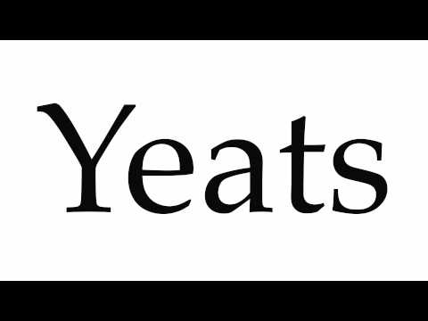 How to Pronounce Yeats