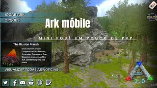 Ark móbile - assembling mini fob/ruchando pvp base ( montado mini fob/ atacando base pvp