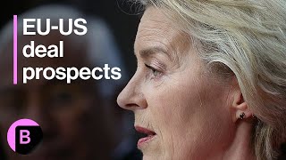 US-EU Trade, Tariff Talks: Von Der Leyen Says EU Ready If Negotiations Break Down