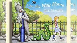 On the Way Home - story about children’s imagination (read aloud)