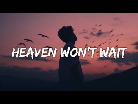 Stephen Dowd - Heaven Won't Wait (Lyrics)