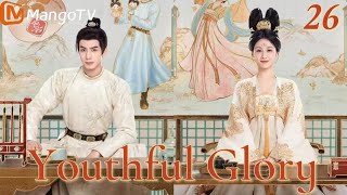 [ENG SUB]EP26 Truth Revealed: Tan Assassinated!| Youthful Glory| MangoTVEnglish