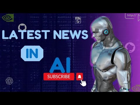Weekly AI News | Stay Informed With The Latest News In Artificial Intelligence | ML News | AI News