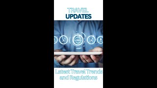 Travel Regulations Update