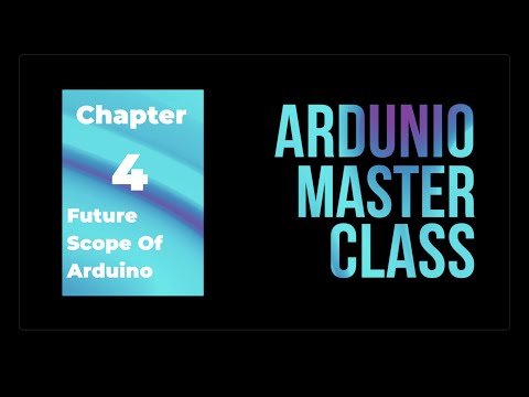 Phase 1 C4| Future Scope of Arduino