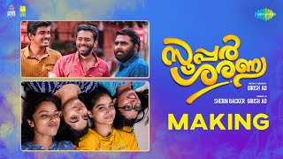 Super Sharanya - Making Video | Arjun Ashokan | Anaswara Rajan | Girish AD | Shebin Backer