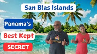 San Blas: The Islands They Never Told You About