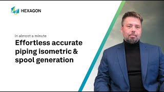 Effortless accurate piping isometric & spool generation