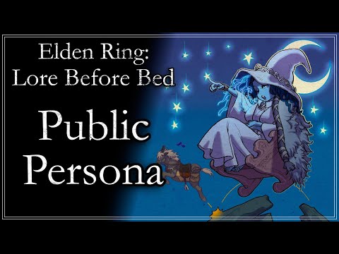 Just their Public Persona | Elden Ring Lore Before Bed