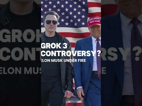 ELON MUSK UNDER FIRE: GROK 3 FACES BACKLASH