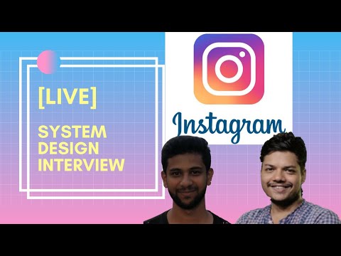 [LIVE] System Design Interview | High Level Design | Instagram