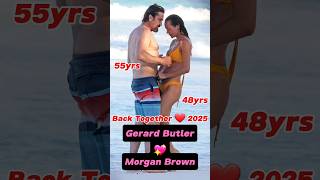 Gerard Butler love story, Ex-lovers and back together ❤🥰